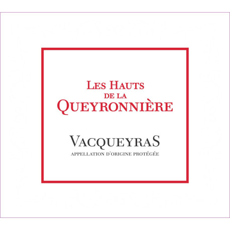 VACQUEYRAS LES HAUTS DE LA QUEYRONNIERE